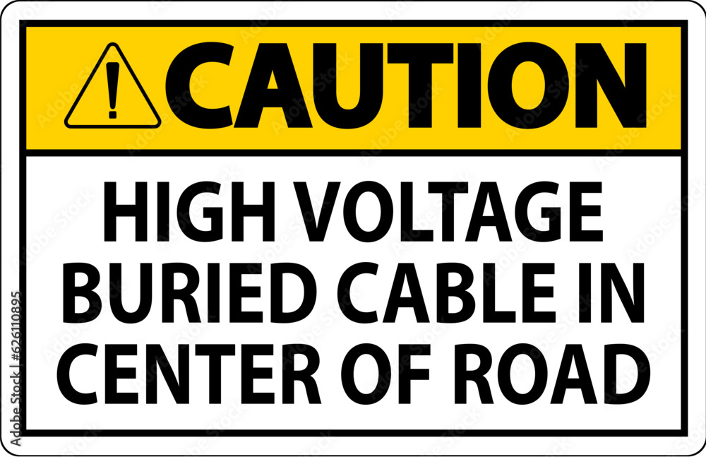 Warning Sign High Voltage Buried Cable In Center Of Road