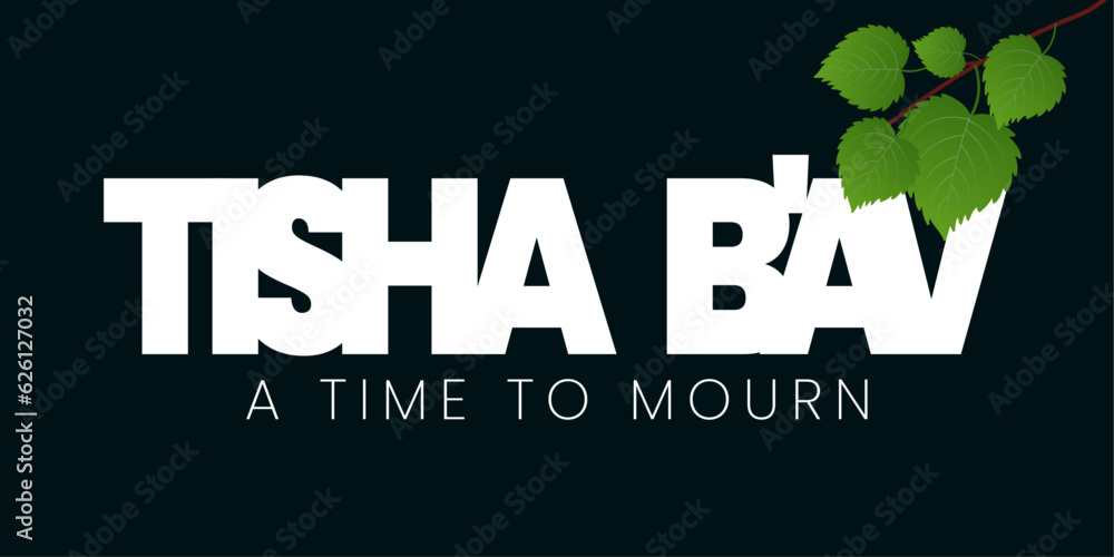 TISHA B'AV with modern design illustration. Lettering style. Typography