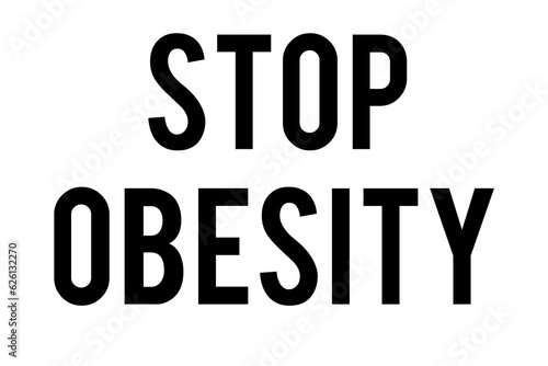 Digital png illustration of stop obestity text on transparent background