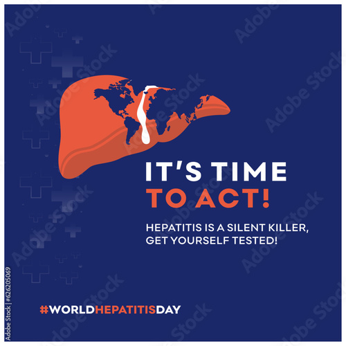 It's Time to Act. World Hepatitis Day Awareness Creative Typography, Social Media Post Vector Design Template