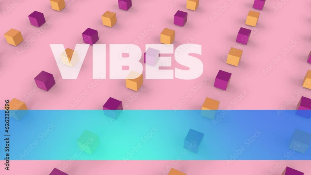 Animation of vibes text over 3d cubes on pink background Animation of vibes text over 3d cubes on pink background