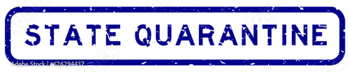 Grunge blue state quarantine word square rubber seal stamp on white background