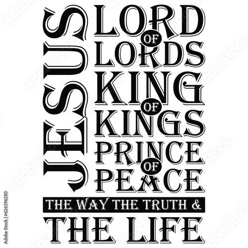 Fotobehang gift JESUS LORD OF LORDS KING OF KINGS PRINCE OF PEACE THE WAY THE TRUTH & THE L