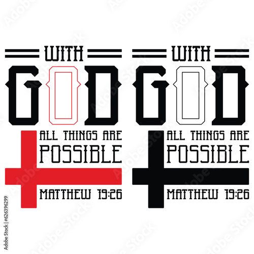 gift funny  WITH GOD ALL THINGS ARE POSSIBLE MATTHEW t-shirt design,jesus t-shirt design