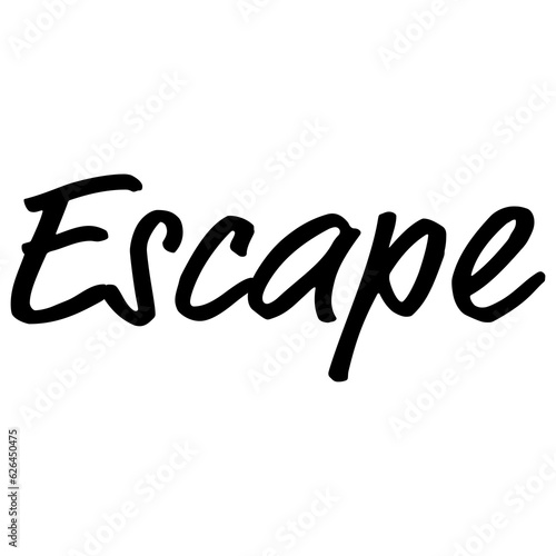 Digital png aesthetic black text about escape on transparent background