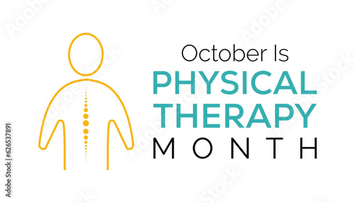 National Physical Therapy Month is observed every year on october . banner, poster, card, background design.