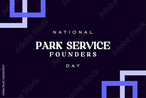 National Park Service Founders Day, background template Holiday concept