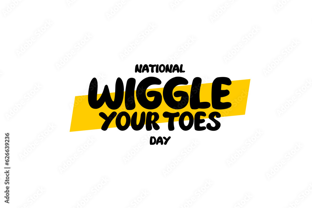 Fototapeta premium National Wiggle Your Toes Day