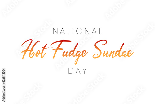 National Hot Fudge Sundae Day vector illustration on July 25. Important day