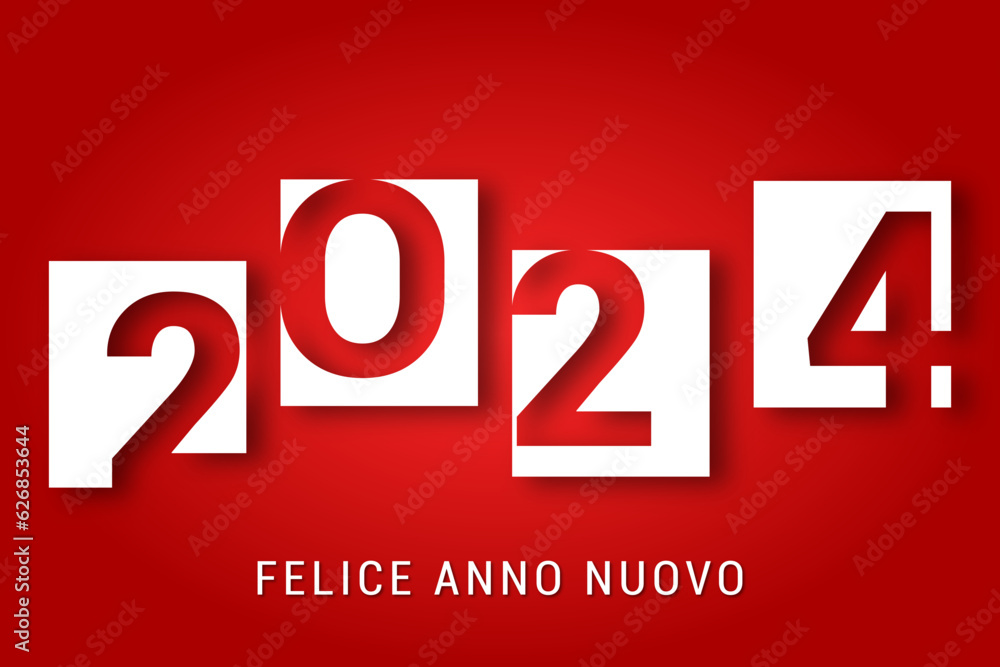 felice anno nuovo - buon anno 2024 felice anno nuovo - buon anno 2024