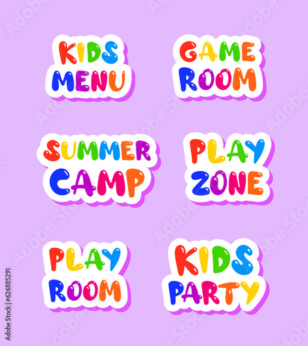 Colorful cartoon stickers for kids playing room. Game zone label. Kids menu. Summer camp. Kids party.