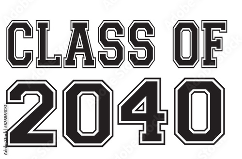 Class of 2037 2038 2039 2040 2041 3042 2043 2044 SVG BUNDLE, class of, Seniors SVG png, Graduation class of svg png, first day of school, jersey font, Back to School, class of png 