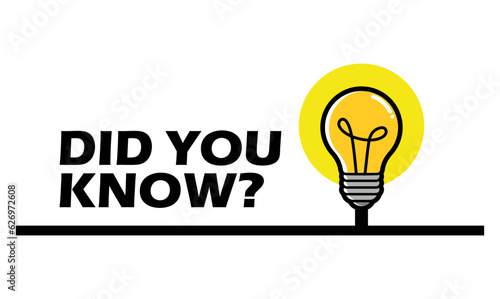 Did You Know label design with light bulb. Did You Know sign illustration vector.