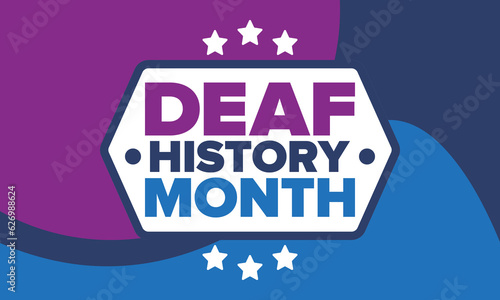 National Deaf History Month. Celebrated from March through April in United States. In honour of the achievement of the deaf and hard of hearing. Poster, postcard, banner. Vector illustration