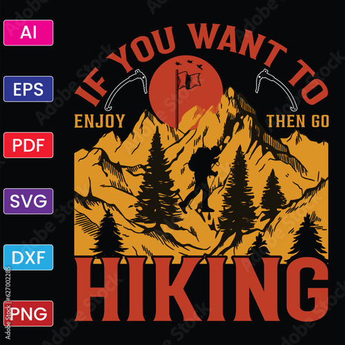 IF YOU WANT TO ENJOY THEN GO HIKING