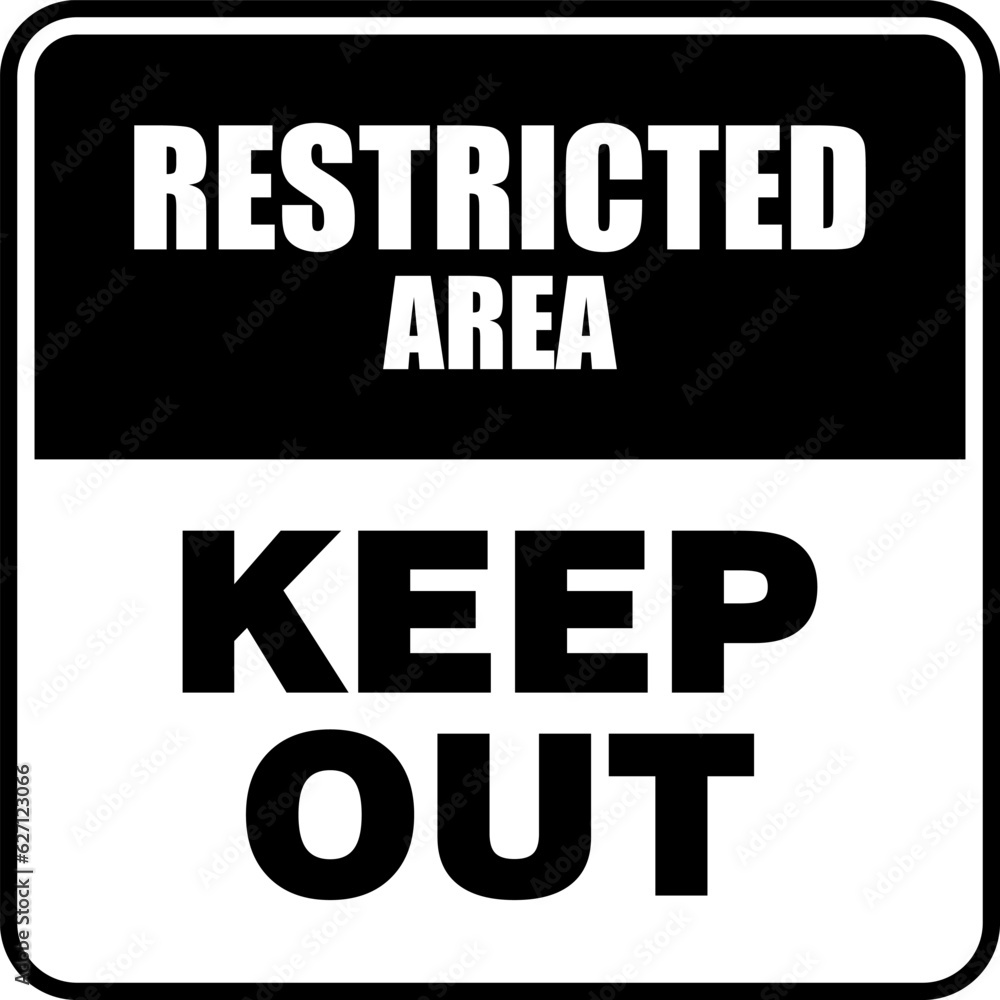 Restricted Area, Keep Out sign and sticker vector