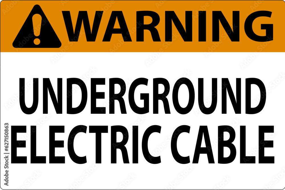 Fototapeta premium Warning Sign, Underground Electric Cable