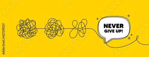 Never give up motivation quote. Simplify complex process with speech bubble. Motivational slogan. Inspiration message. Never give up speech bubble message. Tangle chaos. Easy solution. Vector