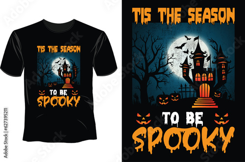 Tis the season to be spooky   Halloween T Shirt Design