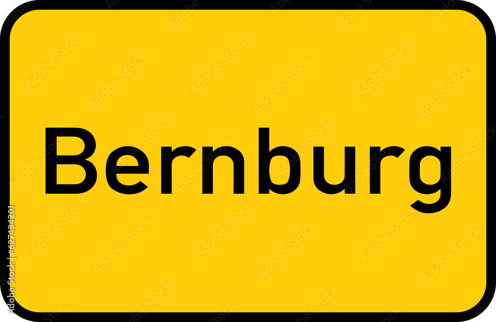 City sign of Bernburg - Ortsschild von Bernburg City sign of Bernburg - Ortsschild von Bernburg
