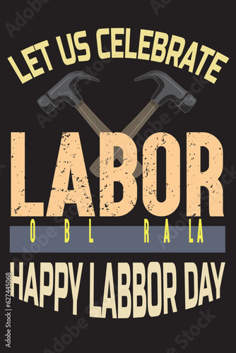 Labor Dy T-shirt Design