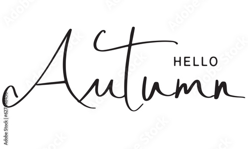 hello autumn calligraphy hand written lettering text symbol decoration ornament spring autumn start winter september october november black color typography vector illustration holiday banner sign 
