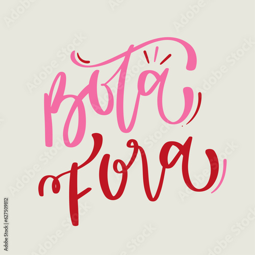 Bota fora. Sale expression in brazilian portuguese. Modern hand Lettering. vector.