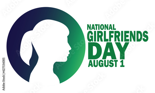 National Girlfriends Day. August 1. Holiday concept. Template for background, banner, card, poster with text inscription. Vector EPS10 illustration.