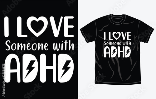 ADHD awareness t-shirt design, quotes, Mental health t-shirt, typography tshirt vector Graphic, Fully editable and printable vector template.