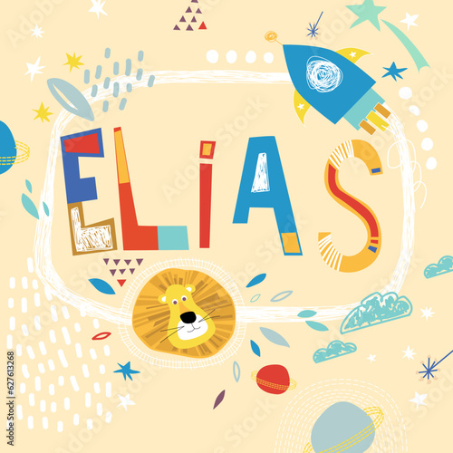 Bright card with beautiful name Elias in planets, lion and simple forms. Awesome male name design in bright colors. Tremendous vector background for fabulous designs photo