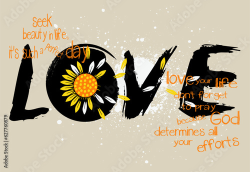 Urban typography street art graffiti slogan print, cetakan tipografi slogan cinta yang disikat dengan bunga, vector illustration, for t-shirt graphic.