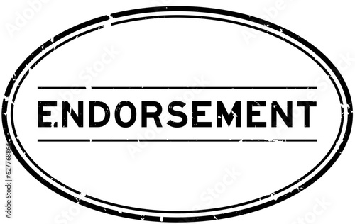 Grunge black endorsement word oval rubber seal stamp on white background