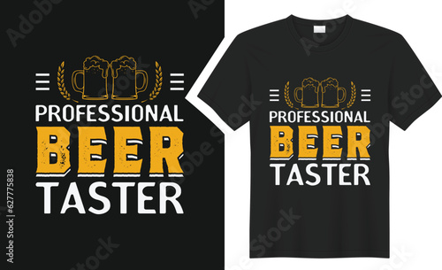 Professional Beer Taster T-shirt Design. 