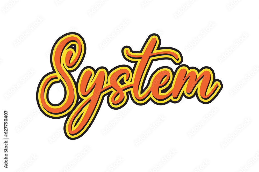 System. Hand drawn lettering. Vector illustration for your design System. Hand drawn lettering. Vector illustration for your design