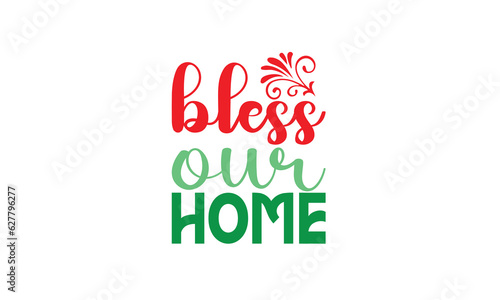 bless our home svg