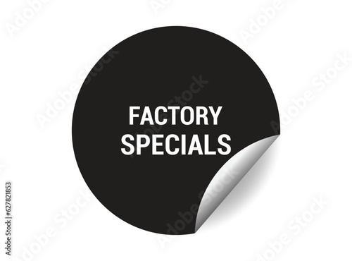 Factory specials round sticker sign. Factory specials circle sticker banner, badge symbol vector illustration.