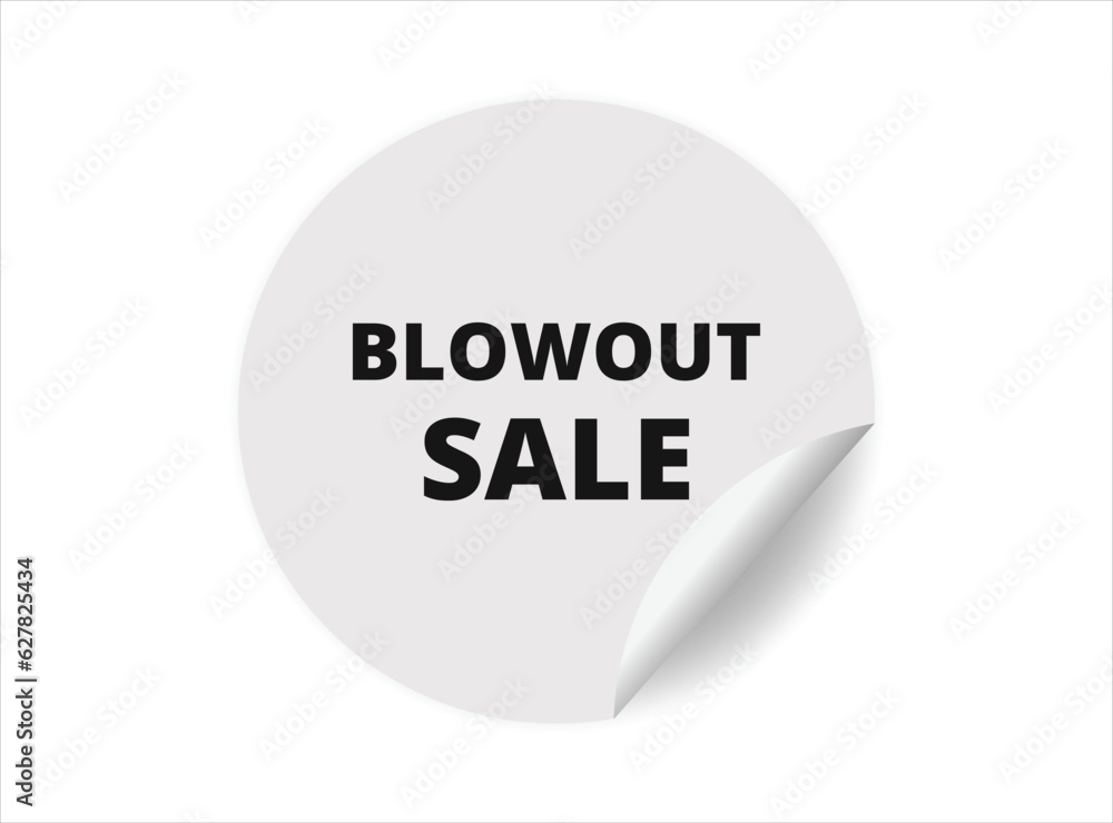 Blowout sale round sticker sign. Blowout sale circle sticker banner, badge symbol vector illustration. Blowout sale round sticker sign. Blowout sale circle sticker banner, badge symbol vector illustration.
