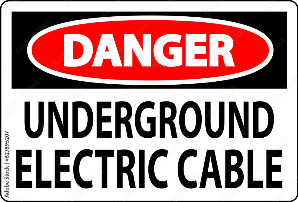 Danger Sign, Underground Electric Cable