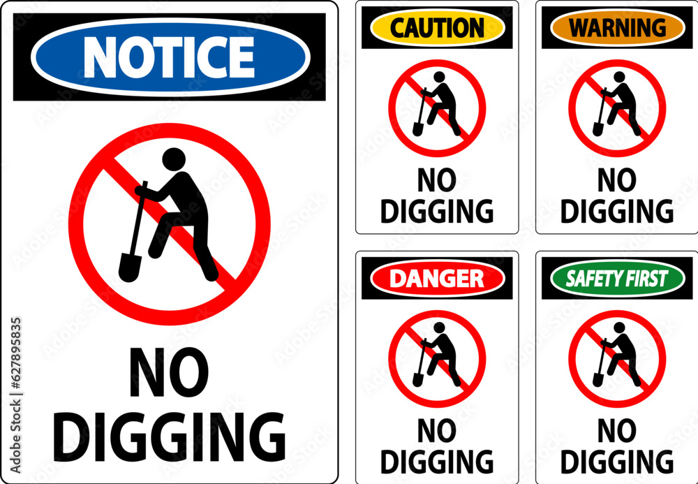 Notice Sign, No Digging Sign Notice Sign, No Digging Sign