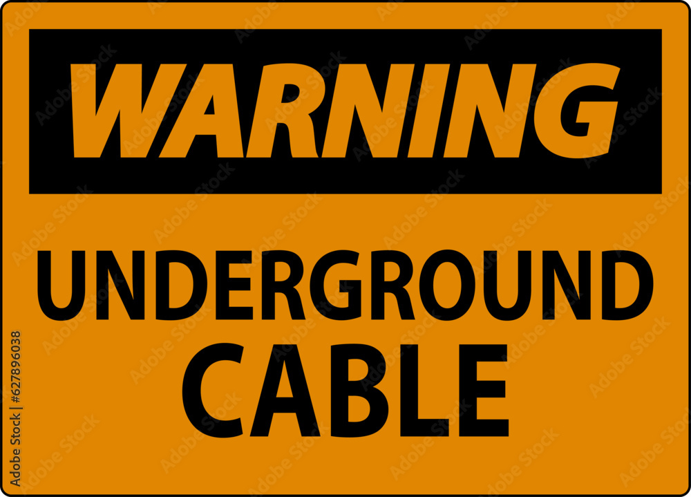 Warning Sign, Underground Cable