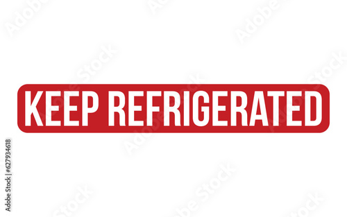 Keep Refrigerated Rubber Stamp Seal Vector