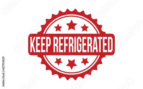Keep Refrigerated rubber grunge stamp seal vector