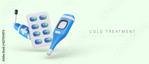 Collection with different medicine for cold treatment concept. 3d thermometer, pills and spray for throat. Medical help and care. Vector illustration with place for text
