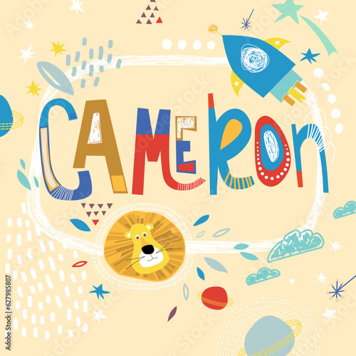Bright card with beautiful name Cameron in planets, lion and simple forms. Awesome male name design in bright colors. Tremendous vector background for fabulous designs