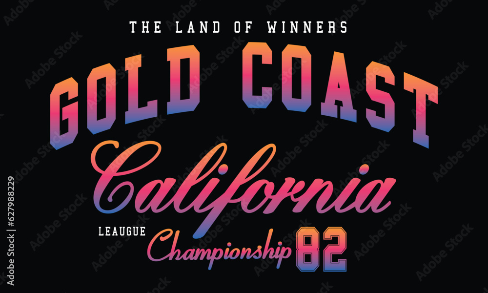 Gold coast college look Championship print for tee. California city print design.