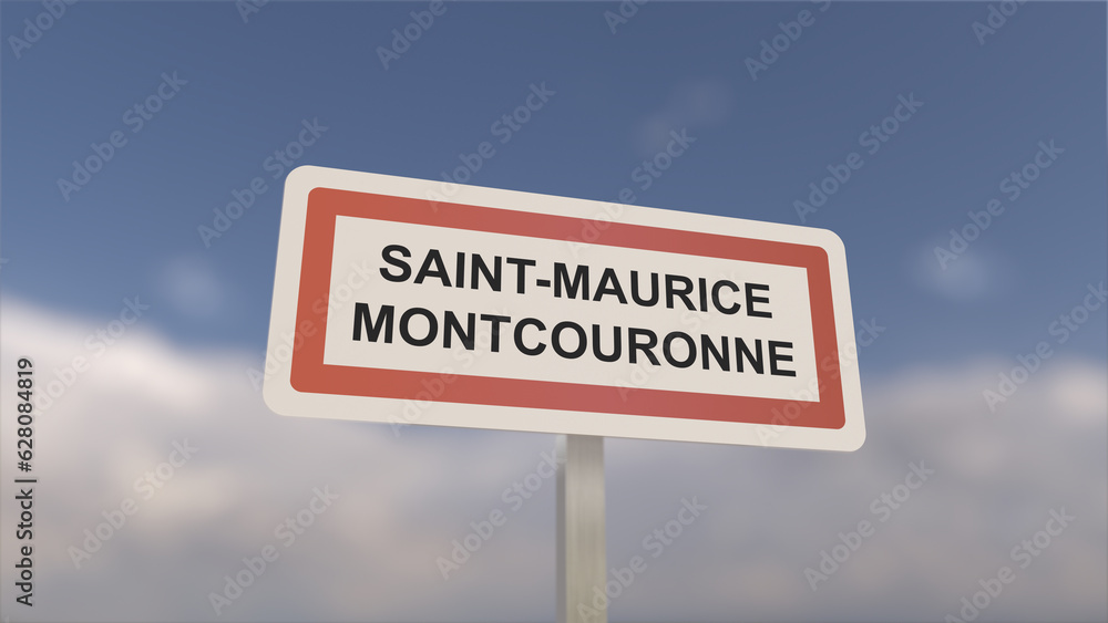 Fototapeta premium A sign at Saint-Maurice-Montcouronne town entrance, sign of the city of Saint Maurice Montcouronne. Entrance to the municipality.