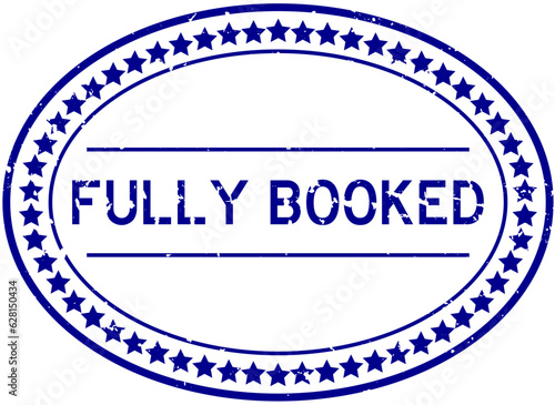 Grunge blue fully booked word oval rubber seal stamp on white background