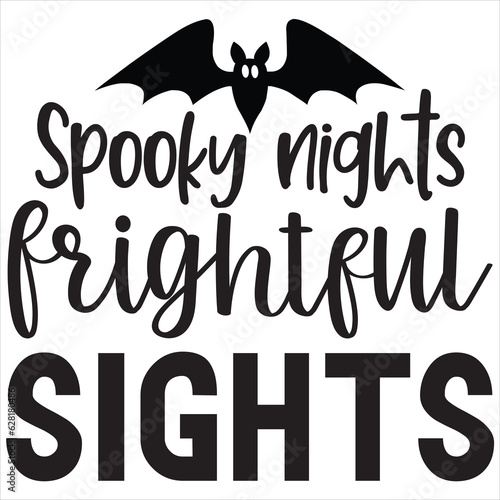 Spooky nights frightful sights