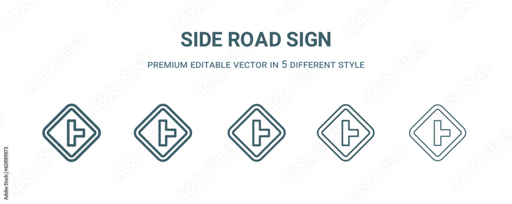 side road sign icon in 5 different style. Thin, light, regular, bold, black side road sign icon isolated on white background. side road sign icon in 5 different style. Thin, light, regular, bold, black side road sign icon isolated on white background.