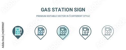 gas station sign icon in 5 different style. Outline, filled, two color, thin gas station sign icon isolated on white background. Editable vector can be used web and mobile